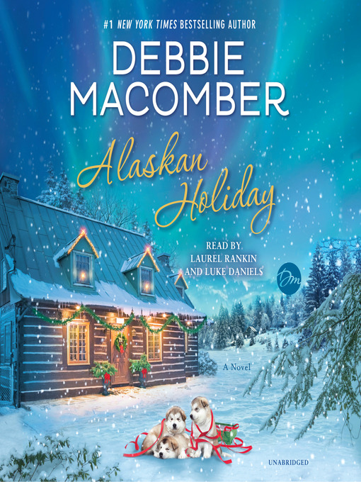 Title details for Alaskan Holiday by Debbie Macomber - Available